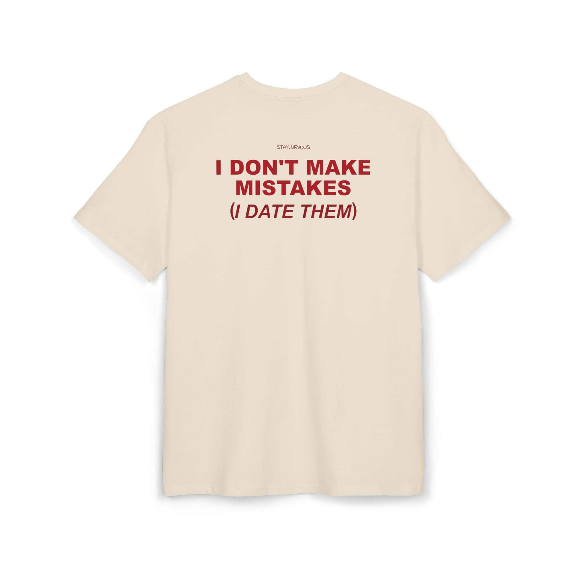 I DON'T MAKE MISTAKES