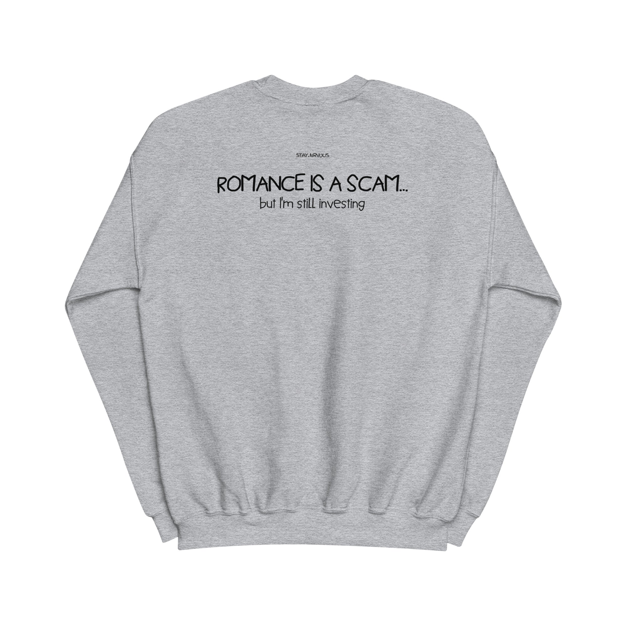 ROMANCE IS A SCAM...