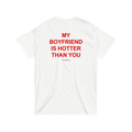 MY BOYFRIEND IS HOTTER